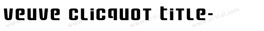 Veuve Clicquot Title字体转换